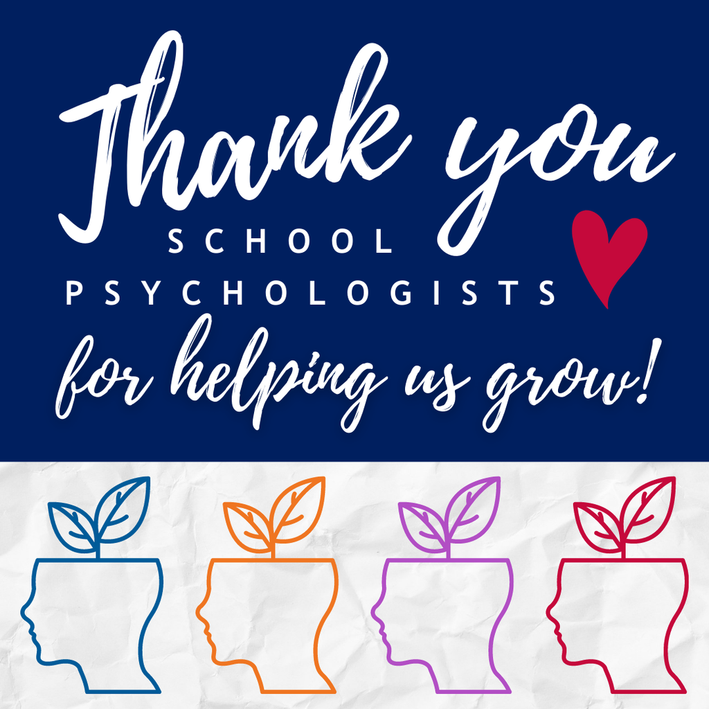 Graphic reading "Thank you School Psychologists, for helping us grow!"