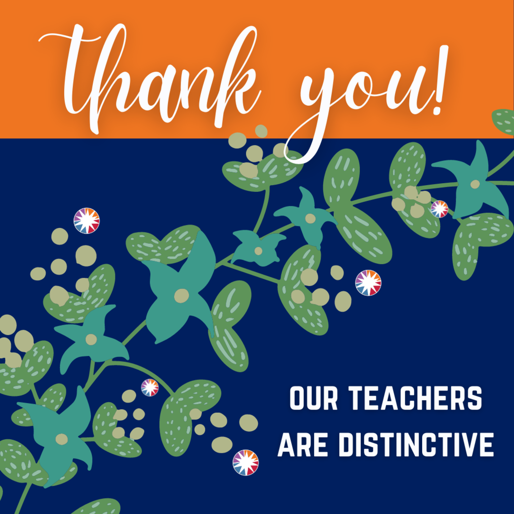 Thank you! Our teachers are Distinctive.